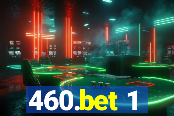 460.bet 1